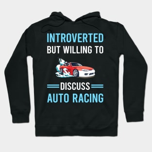 Introverted Auto Racing Automotive Autosport Hoodie